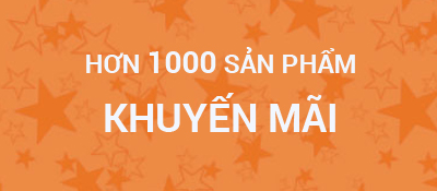 Hơn 1000 sản phẩm khuyến mãi